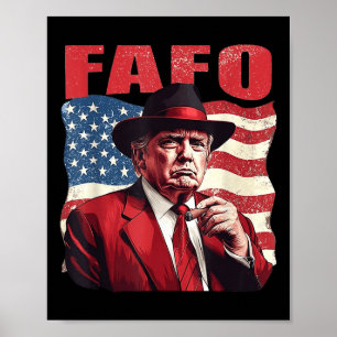 Trump Fafo Funny Fafo Trump American Flagga Poster