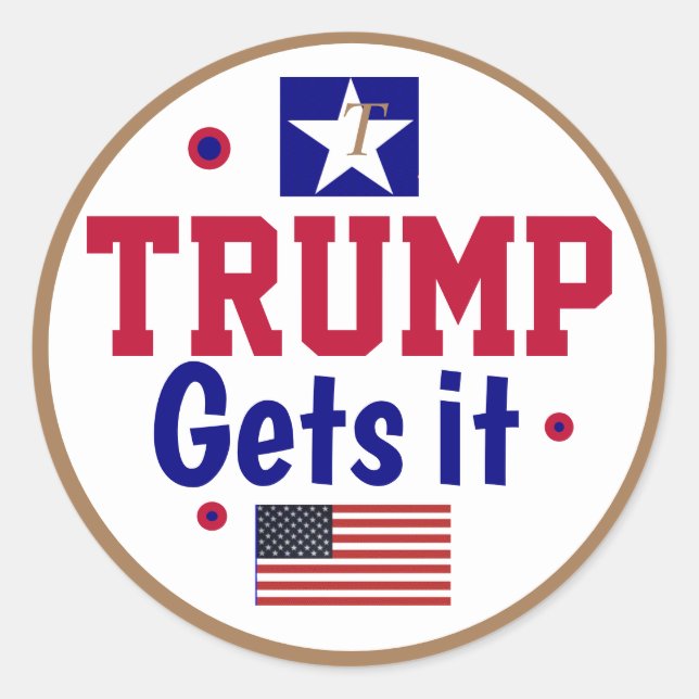 Trump får det! runt klistermärke (Framsida)