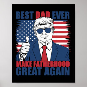 Trump Fars Dag Bästa Pappa Någonsin Gör Faderskap Poster