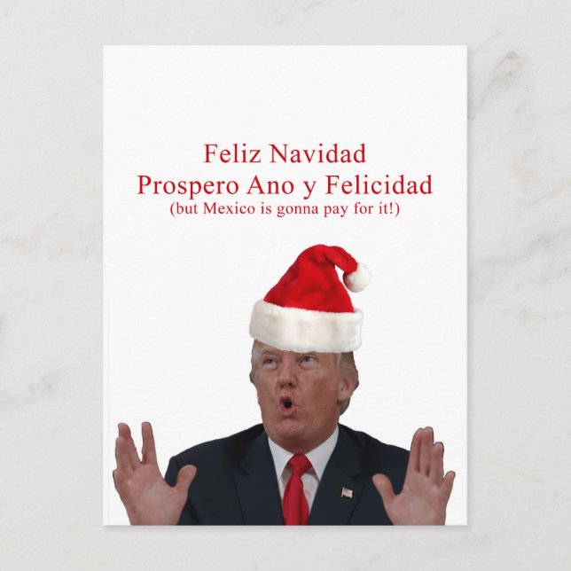 Trump. Feliz Navidad, Mexiko betalar för det! Helg Vykort (Framsida)