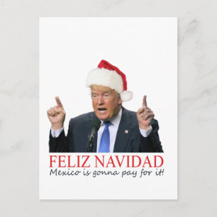 Trump. Feliz Navidad, Mexiko betalar för det! Helg Vykort