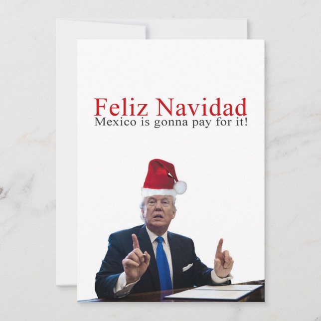 Trump. Feliz Navidad, Mexiko betalar för det! Julkort (Framsida)