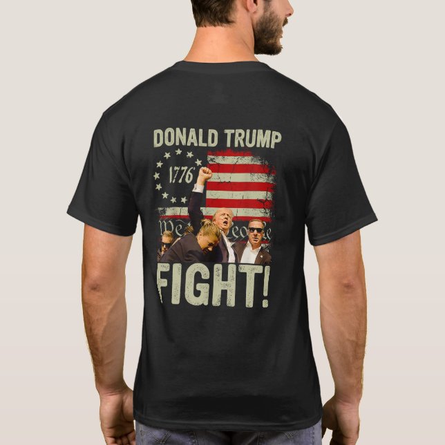 Trump Fight Fight (på baksidan) T Shirt (Baksida)