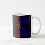 Trump Flotus Loser United Stater Policy Sarcasm Kaffemugg<br><div class="desc">Trump Flotus Loser United Stater Policy Sarcasm No Kung</div>