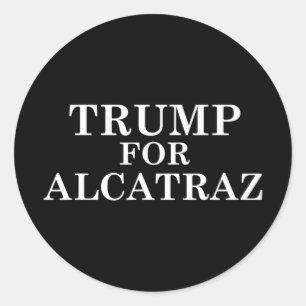 Trump för Alcatraz-fängelset politiska anti-Donald Runt Klistermärke