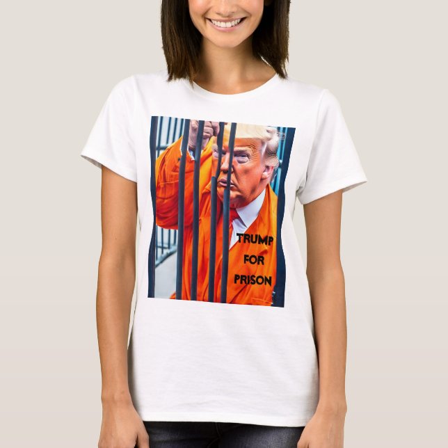Trump för fängelse T-Shirt (Framsida)