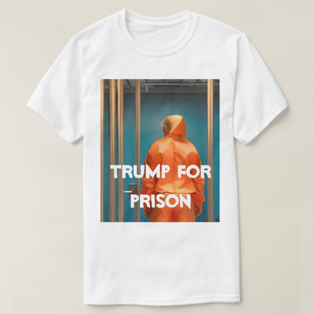 Trump för fängelse T-Shirt (Design framsida)