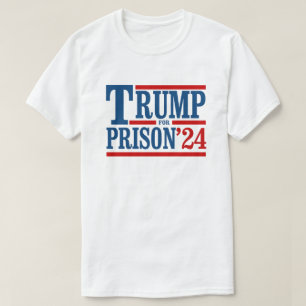 Trump för fängelset 24 t shirt