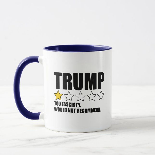 Trump - För fascistisk. Rekommenderas inte Mugg (Vänster)