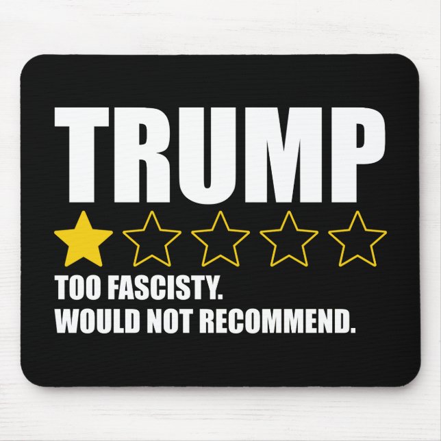 Trump - För fascistisk. Rekommenderas inte Musmatta (Framsidan)
