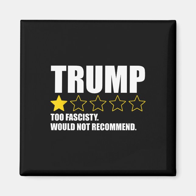 Trump För Fascistisk Skulle Inte Recommendera _1  Magnet (Framsidan)
