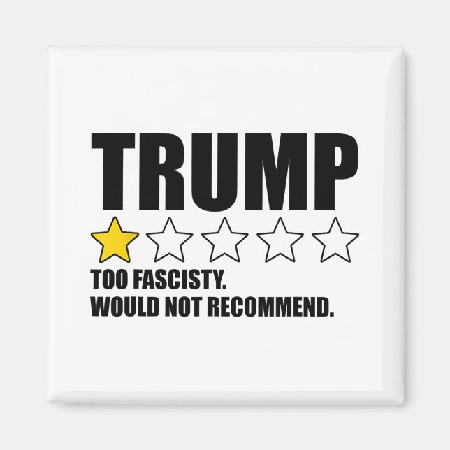 Trump För Fascistisk Skulle Inte Recommendera  Magnet (Framsidan)