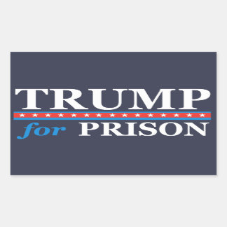 TRUMP FOR PRISON Anti Trump Rektangulärt Klistermärke