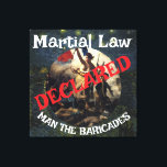 TRUMP FÖRKLARAR MARTIAL LAW MAN THE BARRICADES CANVASTRYCK<br><div class="desc">PrimAlaska Apparel.</div>