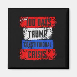 Trump Första 100 Dagar Konstitutionell Kris Missly Magnet