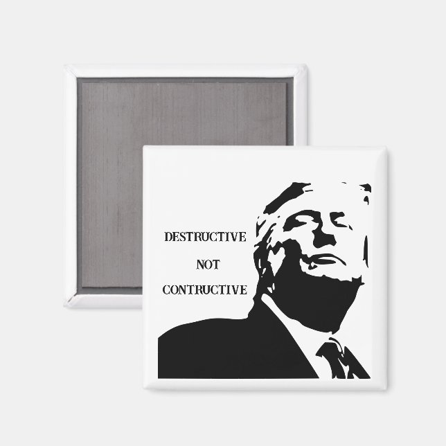Trump/Förstörande Inte Konstruktiv Magnet (Front/Back)