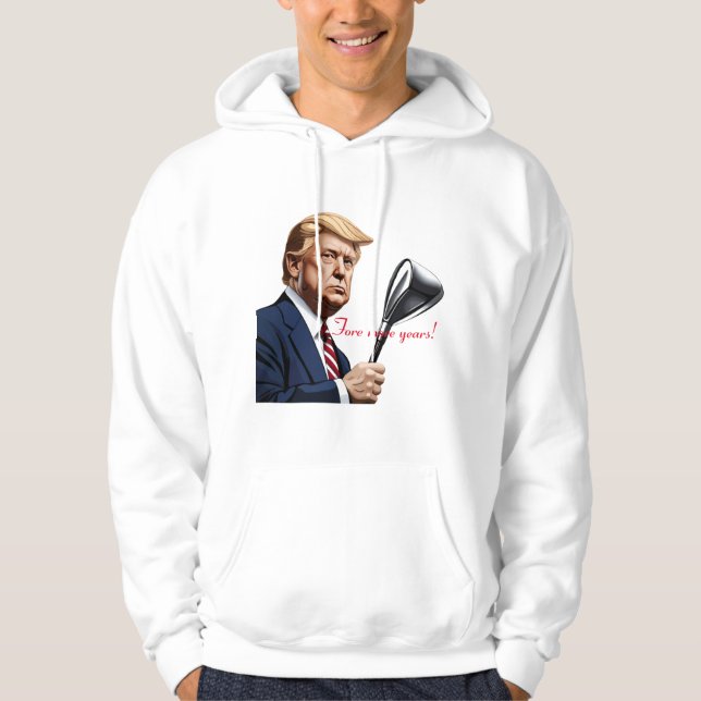 Trump: Framöver fler år av storhet! Hoodie (Framsida)