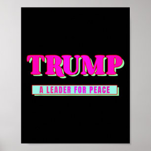 Trump Fred President Trump En Ledare För Fred _1 Poster