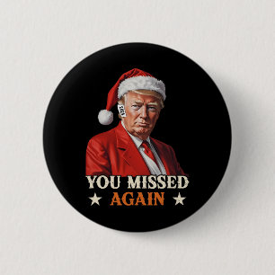 Trump Funny jul du missade igen 2024 Knapp