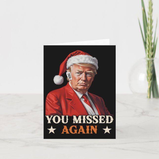 Trump Funny jul du missade igen 2024 Kort (Framsida)