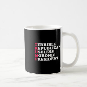 Trump Funny Sarcastic Anti-trump Democratic Manar Kaffemugg