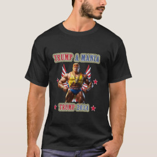 Trump Funny Wrestling Trumpamania Republican Conve T Shirt