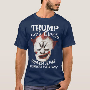Trump Gay Klovn Rasputin LGBTQHERMAPHRODIT JESUS T Shirt