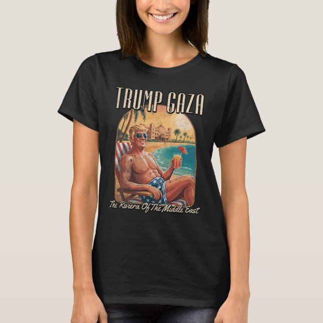 Trump Gaza  T Shirt (Framsida)