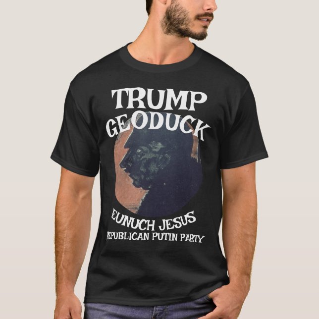 Trump Geoduck Eunuch Jesus Republican Pee Party T Shirt (Framsida)