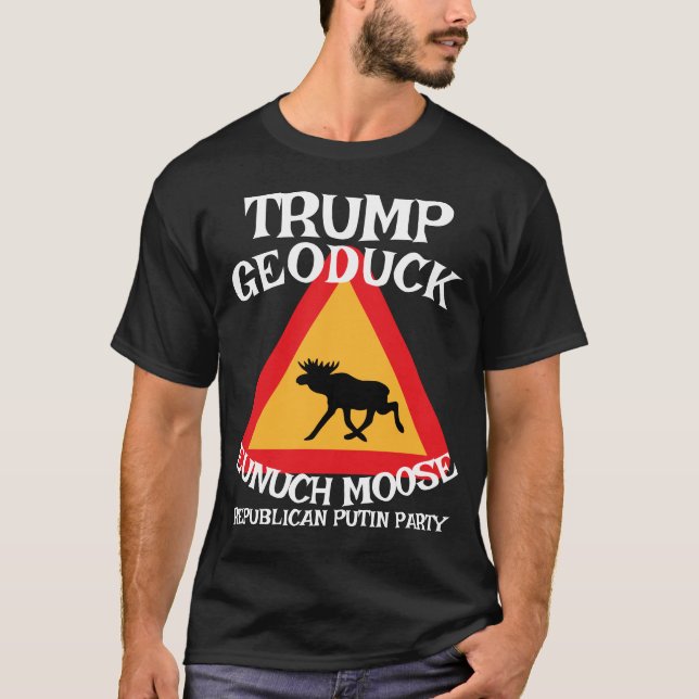 Trump Geoduck Eunuch Moose Jesus Republican WH T Shirt (Framsida)