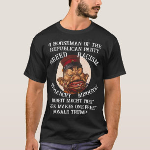 Trump girighet patriarkat misogyni rasism Republik T Shirt