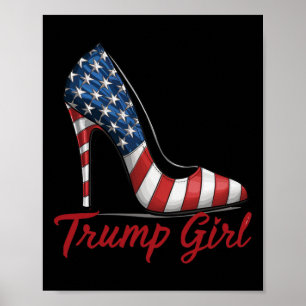 Trump Girl High Heel Stilettos American Flagga Tru Poster