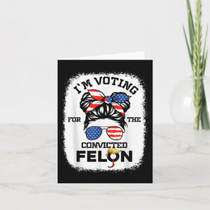 Trump Girl Im Voting Convicted Felon 2024 Vote Tru Kort