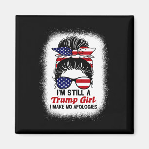 Trump Girl jag gör No Apologies Trump 2024 El Magnet