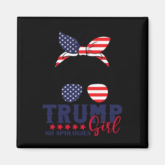 Trump Girl No Apologies Messy Bun Trump 2024 Ameri Magnet (Framsidan)