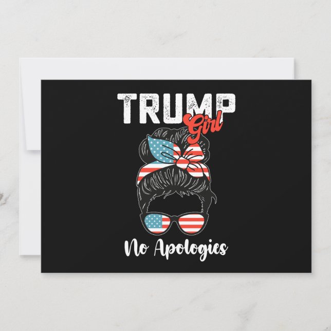 Trump Girl No Apologies Presidentval Inbjudningar (Framsida)