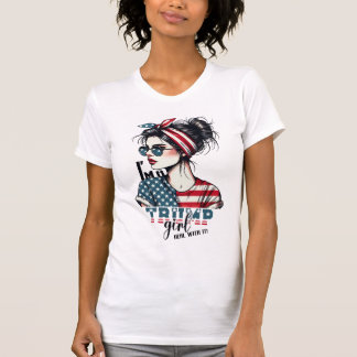 Trump Girl T Shirt