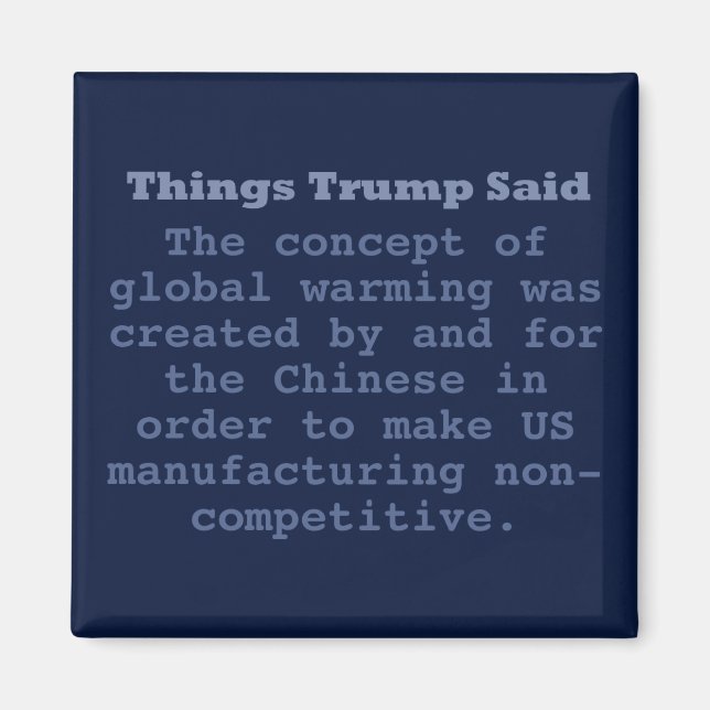 Trump Global uppvärmning - 2-tums kvadratmagnet Magnet (Framsidan)