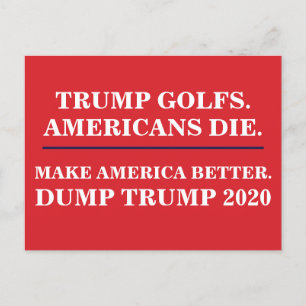 Trump Golfs America Die Dump Trump 2020 Vykort