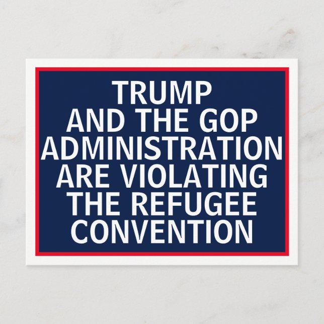 Trump GOP Violing Refugee Convention Immigration Vykort (Framsida)
