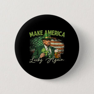 Trump Gör Amerika Lucky igen St patrick's day Sh Knapp