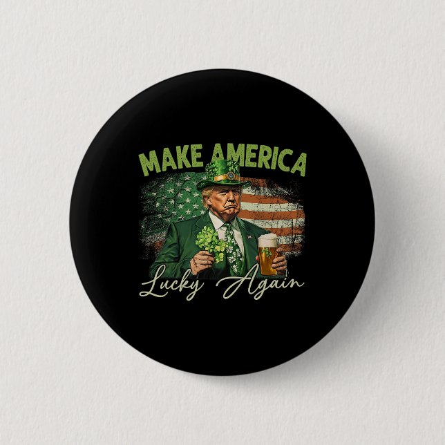 Trump Gör Amerika Lucky igen St patrick's day Sh Knapp (Framsida)