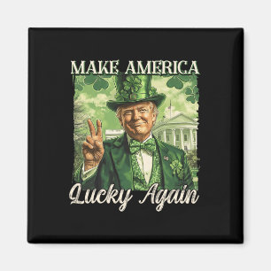 Trump Gör Amerika Lucky igen St patrick's day Sh Magnet