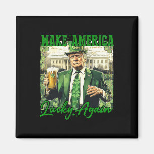 Trump Gör Amerika Lucky igen St patrick's day Sh Magnet