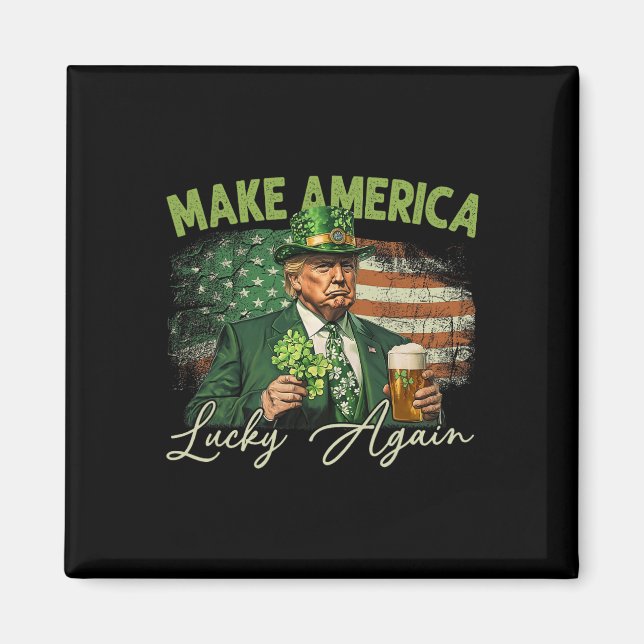 Trump Gör Amerika Lucky Igen St Patrick's Day Sh Magnet (Framsidan)