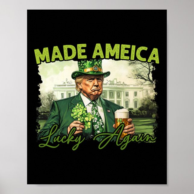 Trump Gör Amerika Lucky Igen St Patrick's Day Sh Poster (Framsidan)