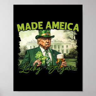 Trump Gör Amerika Lucky Igen St Patrick's Day Sh Poster