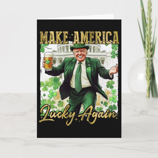 Trump Gör Amerika Lyckligt Igen St Patrick's Day S Kort (Framsida)