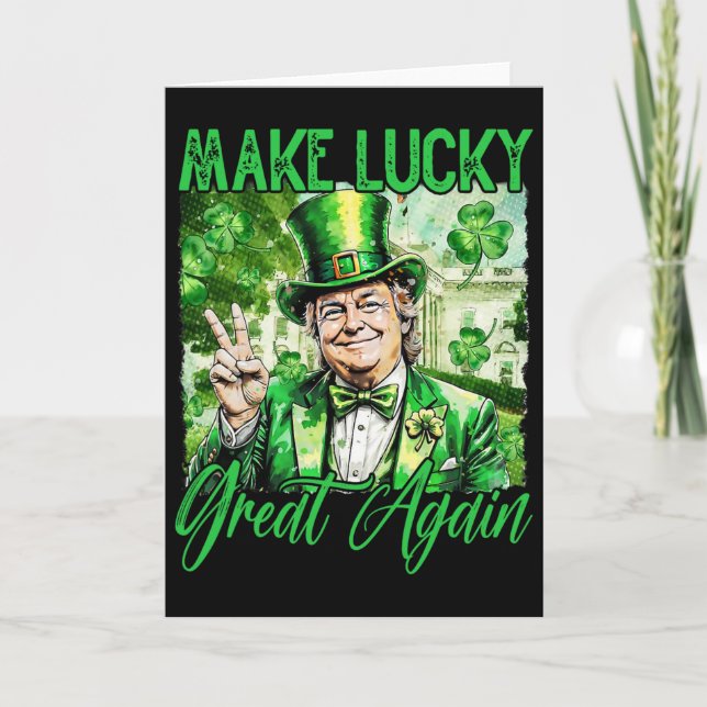 Trump Gör Amerika Lyckligt Igen St Patrick's Day S Kort (Framsida)