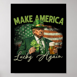 Trump Gör Amerika Lyckligt Igen St Patrick's Day S Poster